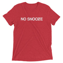 Load image into Gallery viewer, No Snooze Name Tee
